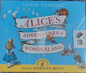 Alice's Adventures in Wonderland written by Lewis Carol performed by Sheridan Smith on Audio CD (Unabridged)